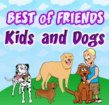 Best of Friends: Kids and Dogs