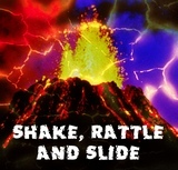 Shake, Rattle and Slide