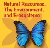 Natural Resources, the Environment and Ecosystems
