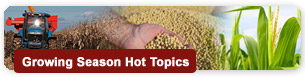 Growing Season Hot Topics