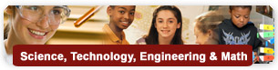 Science, Technology, Engineering and Math